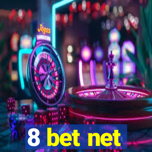 8 bet net